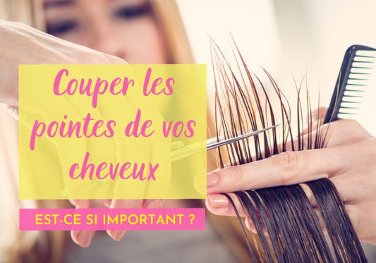 Pourquoi couper les pointes est-il si important pour le soin des cheveux ?