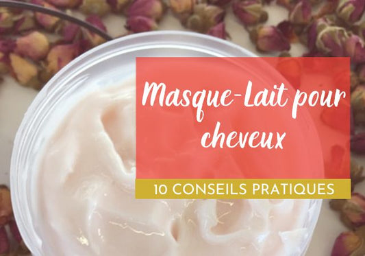 10 Conseils Pratiques pour Utiliser un Masque-Lait sur les Cheveux