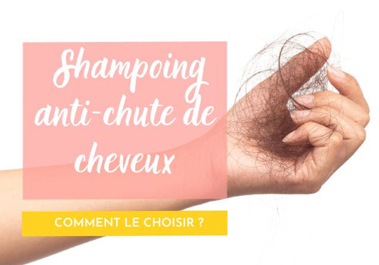 Comment Choisir le Meilleur Shampoing Anti-Chute des Cheveux ?