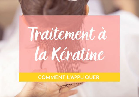 Comment appliquer un traitement à la kératine pure sur ses cheveux ?