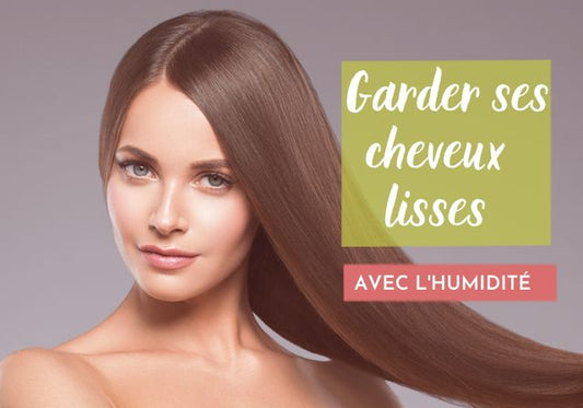 Comment garder ses cheveux lisses avec l’humidité ? Astuces et conseils