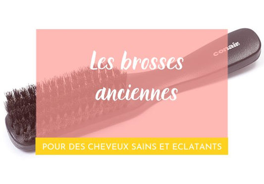 Les brosses à cheveux anciennes : le secret pour obtenir des cheveux sains et éclatants ?