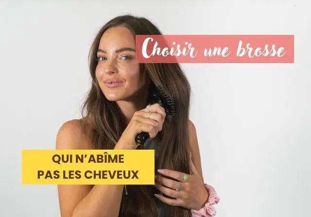 Quelle est la brosse qui abîme le moins les cheveux ?