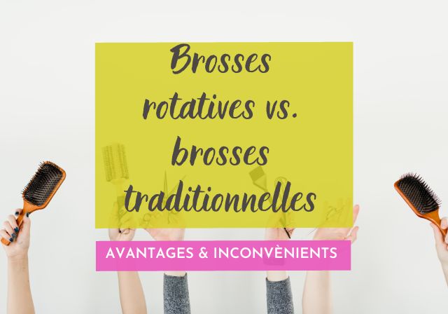 Quels sont les avantages et les inconvénients des brosses rotatives par rapport aux brosses traditionnelles ?