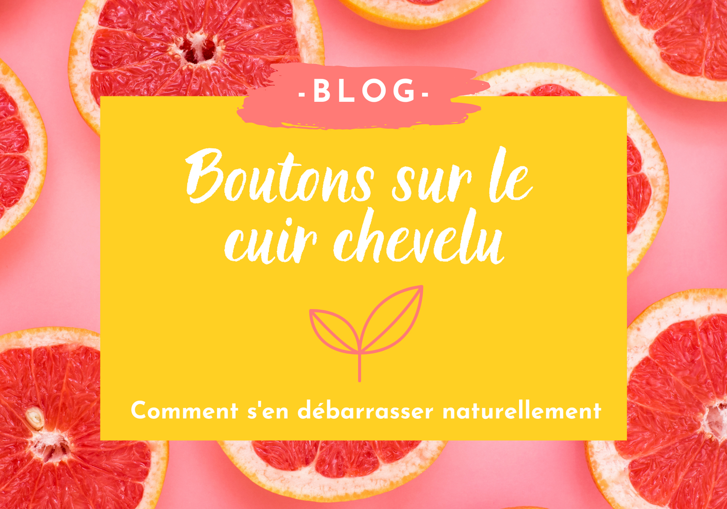 Boutons sur le cuir chevelu Comment s’en débarrasser naturellement ? Popbrush.fr